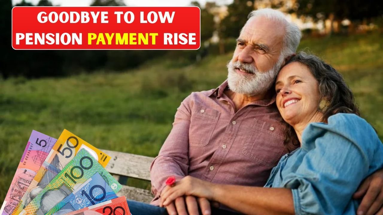 Goodbye to Low Pension Payments: Australians Could Receive Boosts Exceeding $1,178 From 5 March 2026